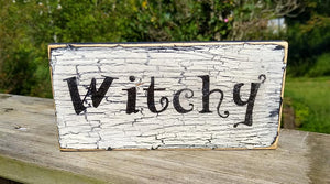 Vintage farmhouse style wooden sign "Witchy" sm