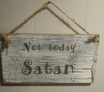 Vintage farmhouse style wooden sign "Not today Satan" hanging