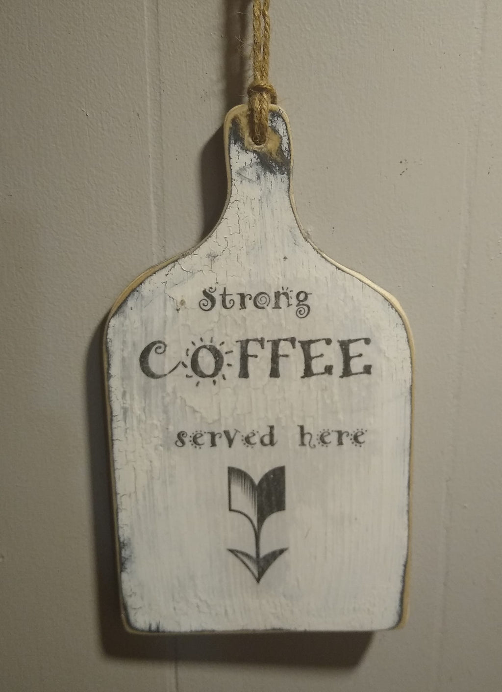 Vintage farmhouse style wooden cutting/bread board "Strong Coffee served here" hanging sm